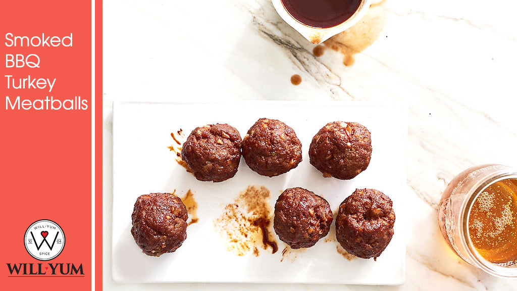 WillYUM Spice Recipe: Smoked BBQ Turkey Meatballs